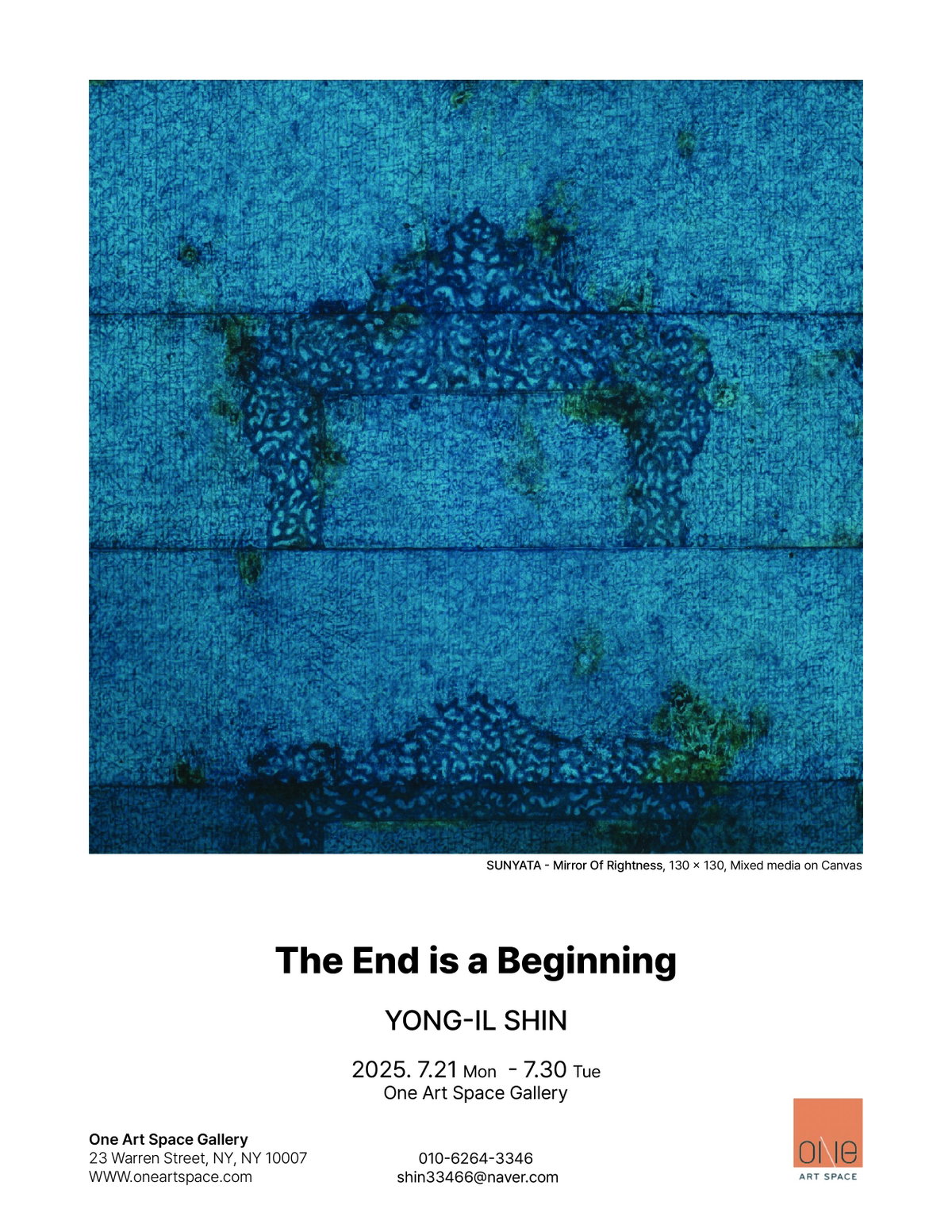 [신용일(Yong-Il Shin)작가, 7월 21일부터 30일까지 뉴욕 맨해튼 One Art Space Gallery에서 개인전 《The End is a Beginning》 개최]